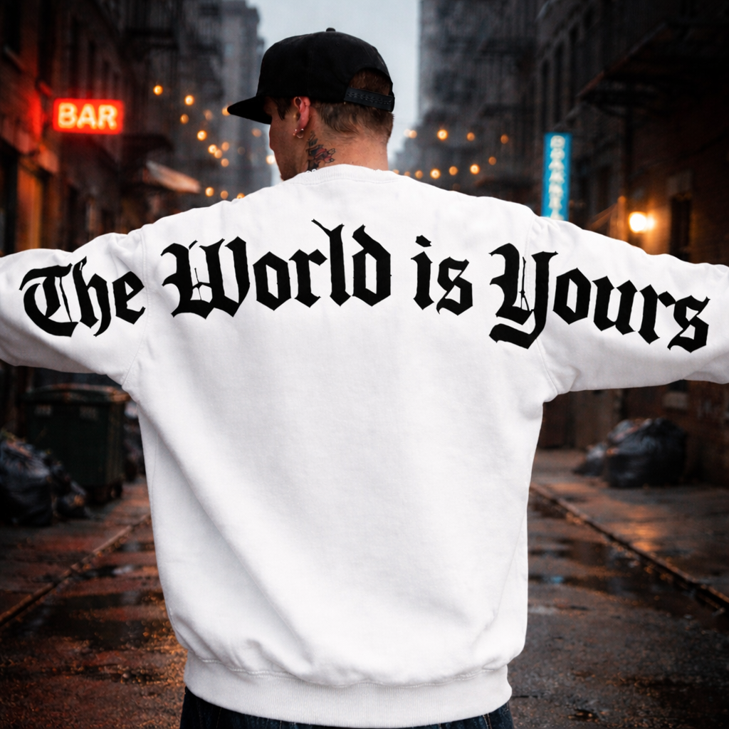 THE WORLD IS YOURS