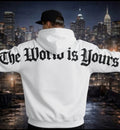 THE WORLD IS YOURS HOODIE